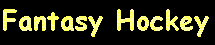 Fantasy Hockey