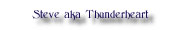 aka Thunderheart