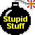 Stupid Stuff