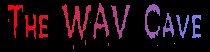 The WAV Cave