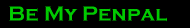 Be My Penpal