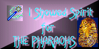 I showed spirit for DPharaohs!
