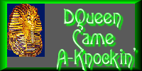 DQueen came akocking, Spiritpage arocking!