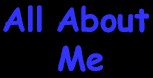 ALL ABOUT ME