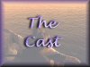 The Cast