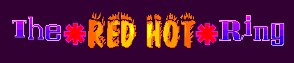 The *RED HOT* Ring