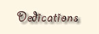 Dedications