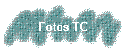 Fotos TC