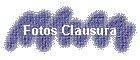 Fotos Clausura