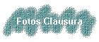 Fotos Clausura