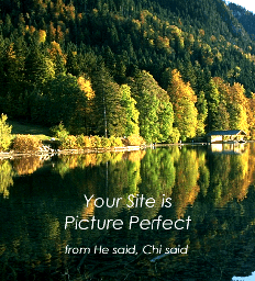 Your Site is Picture Perfect