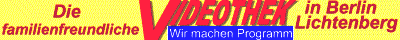Die familienfreundliche Videothek
