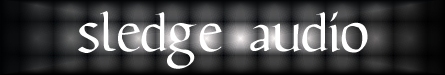  S L E D G E AUDIO