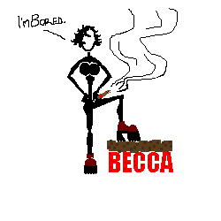 Rebecca the Bad-Ass.