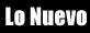Lo Nuevo