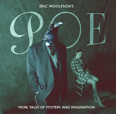 Eric Woolfson's Poe - More tales of mystery and imagination