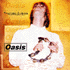 Oasis, Frases Clebres