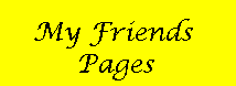 My Friends Have Cool Pages Too!