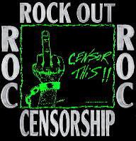 The official web site of Rock Out Censorship