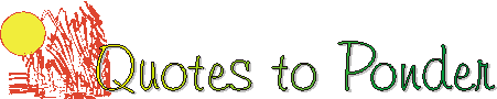 quotes.gif (4624 bytes)