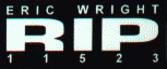 ERIC RIGHT 11523 R.I.P.