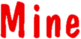 Mine