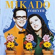 Mikado Forever