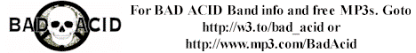 Bad Acid Homepage - Band info Download FREE mp3s