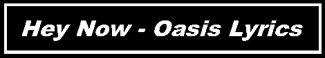 Oasis Lyrics