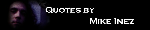 Quotes By Mike