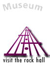  [visit the rock hall]
