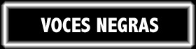 VOCES NEGRAS