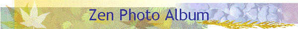Zen Photo Album