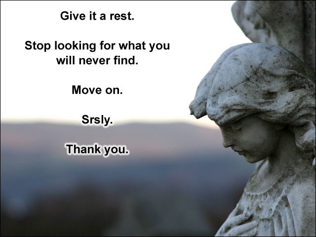 message to Ferrin or whatever your name is to move on with your life.