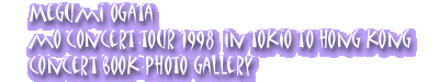 Megumi Ogata MO Concert Tour 1998