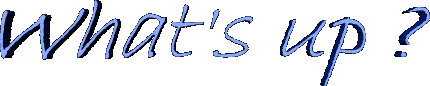 whatsup.gif (3880 bytes)