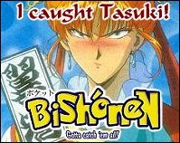I caught Tasuki!