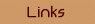 links to friends & web resources
