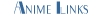 Anime Links