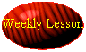 Weekly Lesson
