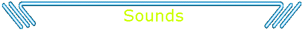 Sounds