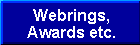 Webrings I joined, Awards I got etc.