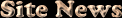 Site News