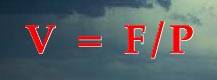 V=F/P