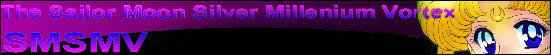 SMSMV-The Sailor Moon Silver Millenium Vortex