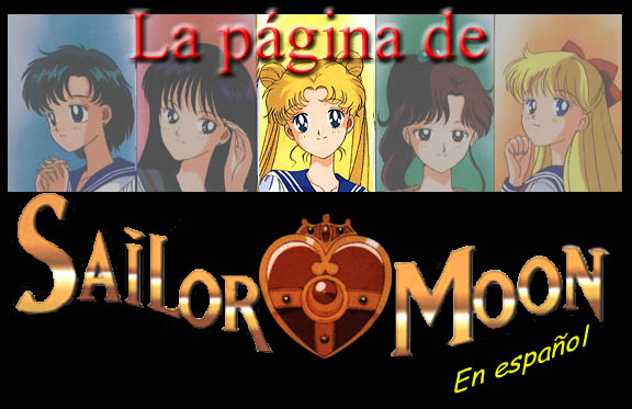 Bienvenidos a la P�gina de Sailor Moon en Espa�ol...