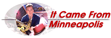 It Came From Minneapolis