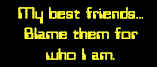 bestfriends1.gif (2002 bytes)