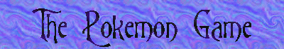 The Pokemon Game