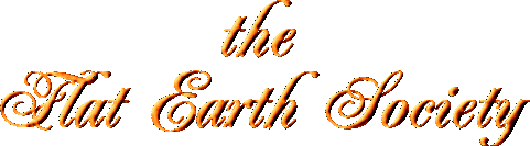 [The Flat Earth Society]